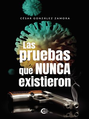 cover image of Las pruebas que nunca existieron